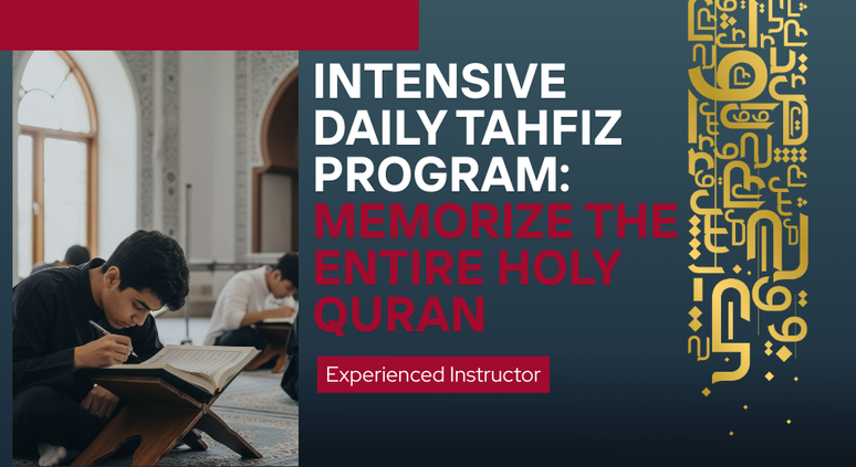 Intensive Daily Tahfiz Program: Memorize the Entire Holy Quran